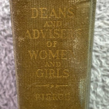 Load image into Gallery viewer, 1928 Deans and Advisers of Women and Girls Hardcover Book Vintage Educational