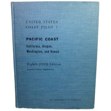 Load image into Gallery viewer, Vintage 1959 US Coast Pilot 7 Hardcover Book Pacific Coast Aviator Flight