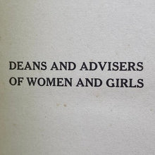 Load image into Gallery viewer, 1928 Deans and Advisers of Women and Girls Hardcover Book Vintage Educational