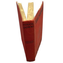 Load image into Gallery viewer, 1927 Touchdown! Hardcover Book by Harold M Sherman Football Novel