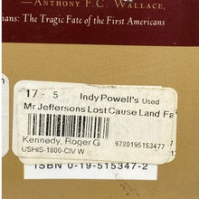 Load image into Gallery viewer, Mr Jeffersons Lost Cause Hard Cover Book Land Farmers Slavery Louisiana Purchase