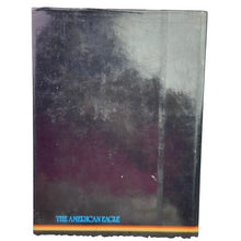 Load image into Gallery viewer, 1988 The American Eagle Hardcover Book 1st Edition HC Tom Pat Leeson Photography