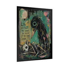 Load image into Gallery viewer, Motivational Gothic Art Poster — “Life Will Knock You Down” Rolled Poster