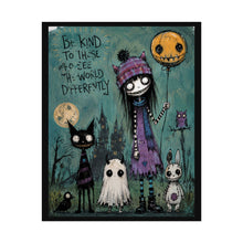Load image into Gallery viewer, Be Kind to Those Who See the World Differently Rolled Poster — Gothic Whimsical Fantasy Wall Art