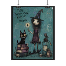 Load image into Gallery viewer, Make Your Own Kind of Magic Poster