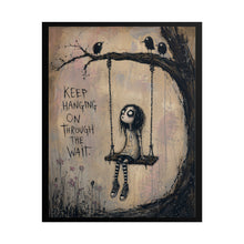 Load image into Gallery viewer, Rolled Poster – "Keep Hanging On Through The Wait" Gothic Girl Swing Art Print