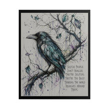 Load image into Gallery viewer, Rolled Poster — Blue Raven Illustration with Quote: “Selfish people don’t realize they’re selfish…”