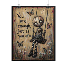 Load image into Gallery viewer, Affirmation Poster - "You Are Enough, Just As You Are" Rolled Art Print