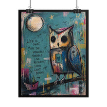 Load image into Gallery viewer, Owl Art Poster – "Life is Short" Inspirational Rolled Print