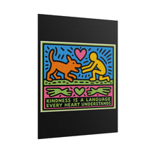 Load image into Gallery viewer, Rolled Poster — "Kindness Is a Language Every Heart Understands" Pop Art Print