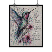 Load image into Gallery viewer, Hummingbird Inspirational Art Poster — "You are allowed to be both a masterpiece and a work in progress"