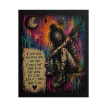Load image into Gallery viewer, Even If I Don’t Think I Can Rolled Poster — Emotional Gothic Survival Art
