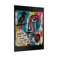 Load image into Gallery viewer, Abstract Expressionist Poster - "Sadness Doesn’t Need a Reason" Colorful Street Art Print