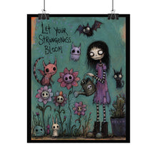 Load image into Gallery viewer, Let Your Strangeness Bloom Poster — Goth Cute Rolled Art Print