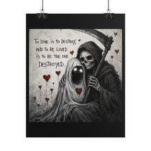 Load image into Gallery viewer, Grim Reaper Love Poster — "To Love is to Destroy" Rolled Art Print