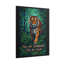 Load image into Gallery viewer, Motivational Tiger Poster — "You Are Stronger Than You Think" Rolled Art Print