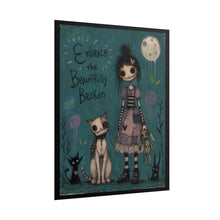 Load image into Gallery viewer, Embrace the Beautifully Broken — Gothic Whimsical Fantasy Poster