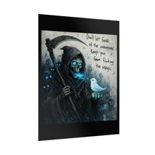 Load image into Gallery viewer, Rolled Poster — 'Don't Let Fear of the Unknown Keep You From Finding the Magic' Grim Reaper Art Print