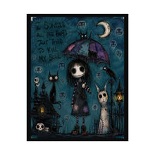 Load image into Gallery viewer, I Buried All the Parts That Tried to Kill My Soul Rolled Poster — Gothic Whimsical Healing Fantasy Wall Art