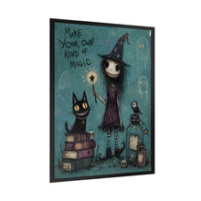 Load image into Gallery viewer, Make Your Own Kind of Magic Poster