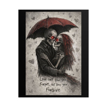 Load image into Gallery viewer, Gothic Skeleton Lovers Poster — "Love Isn't How You Forget, But How You Forgive" Rolled Art Print