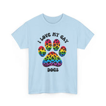 Load image into Gallery viewer, I LOVE MY GAY DOGS RAINBOW PRIDE T-Shirt - ALL Sizes - XS - 5XL