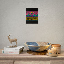 Load image into Gallery viewer, Surviving Life Is an Act of Courage Be Proud of Yourself Rolled Poster — Bold Retro Inspirational Pop Art Print