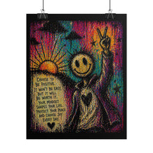 Load image into Gallery viewer, Rolled Poster — "Choose to Be Positive" Smiley Peace Art Print