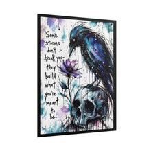 Load image into Gallery viewer, Rolled Poster — Raven & Skull Watercolor Art Print with ‘Some storms don’t break you…’ Quote