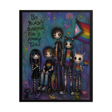 Load image into Gallery viewer, Inclusive Emo Pride Art Print - "Be Yourself, Everyone Else Is Already Taken"