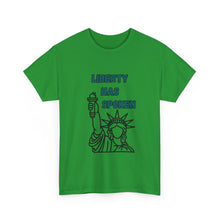 Load image into Gallery viewer, Liberty Has Spoken T-Shirt - ALL Sizes - S - 5XL