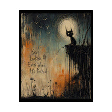 Load image into Gallery viewer, Rolled Poster — "Keep Looking Up Even When It's Darkest" Gothic Cat Art Print
