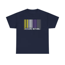 Load image into Gallery viewer, Assume Nothing T-Shirt, Nonbinary Shirts, Gay Pride Tshirt, LGBTQ Shirt, LGBTQ Pride Shirt, Pride Month Shirts, Equal Rights Shirt, Equality
