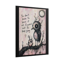 Load image into Gallery viewer, "Keep Going" Whimsical Wall Art | Spooky Cute Bird Print
