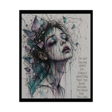 Load image into Gallery viewer, Rolled Poster — Moody Girl Portrait with Quote: “I’m Not Falling Apart…”