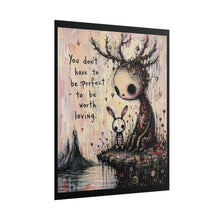 Load image into Gallery viewer, Rolled Poster – Whimsical Gothic Art Print “You Don’t Have to Be Perfect to Be Worth Loving”