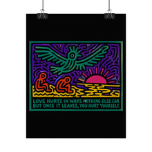 Load image into Gallery viewer, Rolled Poster — Neon Sunset Bird Artwork with Quote: “Love hurts in ways nothing else can…”