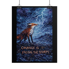 Load image into Gallery viewer, Fox Courage Poster — "Courage Is Facing the Storm" Inspirational Wall Art