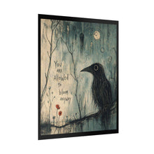Load image into Gallery viewer, Rolled Poster — "You Are Allowed to Bloom Anyway" Raven Art Print