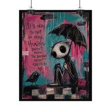 Load image into Gallery viewer, Rolled Poster — Gothic Cute 'It's Okay to Not Be Okay' Art Print