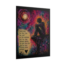 Load image into Gallery viewer, Keep Going Anyway Rolled Poster — Emotional Gothic Expressionist Wall Art