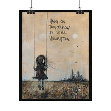Load image into Gallery viewer, Rolled Poster — "Hang On, Tomorrow Is Still Unwritten" Inspirational Wall Art