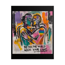 Load image into Gallery viewer, "The World Needs Your Light" Pride Wall Art | LGBTQ+ Empowerment Print