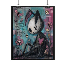 Load image into Gallery viewer, Everything That Feels Wants to Escape Rolled Poster — Gothic Surreal Whimsical Wall Art