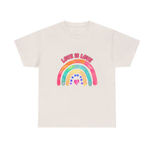 Load image into Gallery viewer, Love is Love Rainbow T- Shirt - ALL Sizes - S - 5XL