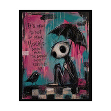 Load image into Gallery viewer, Rolled Poster — Gothic Cute 'It's Okay to Not Be Okay' Art Print