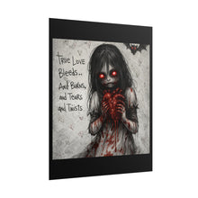 Load image into Gallery viewer, Rolled Poster — Gothic Horror Girl "True Love Bleeds" Illustration