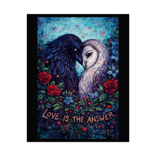 Load image into Gallery viewer, Love Is the Answer Rolled Poster — Raven & Owl Romantic Art Print