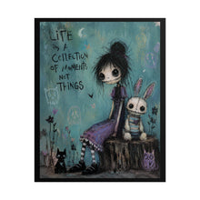 Load image into Gallery viewer, Life Is a Collection of Moments Not Things Rolled Poster — Dreamy Dark Whimsy Wall Art