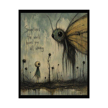 Load image into Gallery viewer, Rolled Poster — 'Sometimes the World Hears You All Wrong' Moody Whimsical Art Print